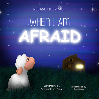 When I Am Afraid