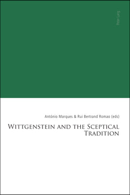 Wittgenstein and the Sceptical Tradition