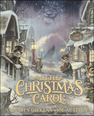 Little Christmas Carol: The Illustrated Edition