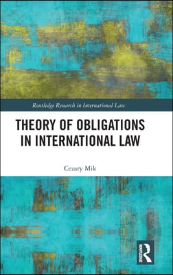 Theory of Obligations in International Law