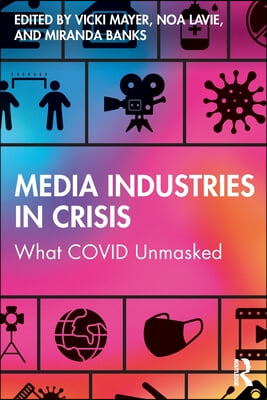 Media Industries in Crisis