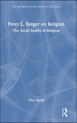 Peter L. Berger on Religion