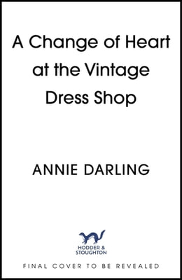 A Change of Heart at the Vintage Dress Shop: A Heartwarming and Hilarious Romantic Read