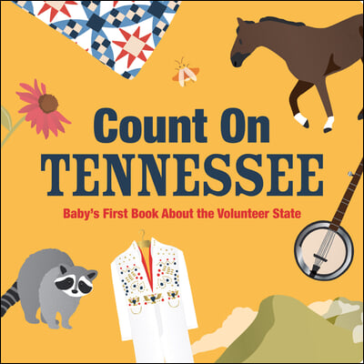 Count on Tennessee: Baby&#39;s First Book about the Volunteer State