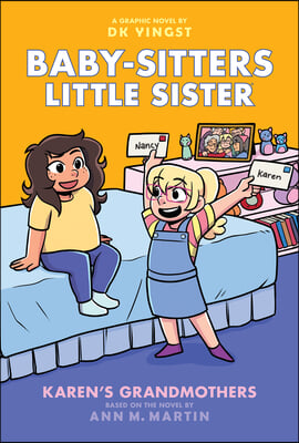 Karen&#39;s Grandmothers: A Graphic Novel (Baby-Sitters Little Sister #9)