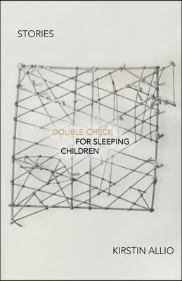 Double-Check for Sleeping Children: Stories