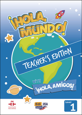 Hola Mundo 1 - Teacher Print Edition Plus 5 Years Online Premium Access (All Digital Included) + Hola Amigos 5 Years