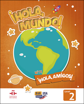 Hola Mundo 2 - Student Print Edition Plus 1 Year Online Premium Access (All Digital Included) + Hola Amigos 1 Year