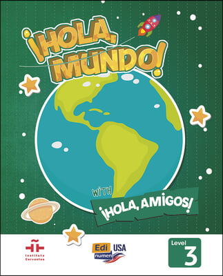 Hola Mundo 3 - Student Print Edition Plus 1 Year Online Premium Access (All Digital Included) + Hola Amigos 1 Year