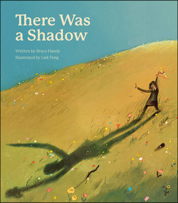 There Was a Shadow: A Picture Book