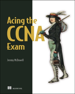 Acing the CCNA Exam, Volume 1: Fundamentals and Protocols