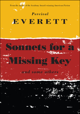 Sonnets for a Missing Key: And Some Others