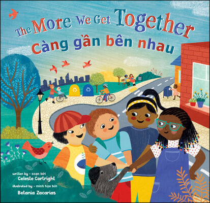 The More We Get Together (Bilingual Vietnamese &amp; English)