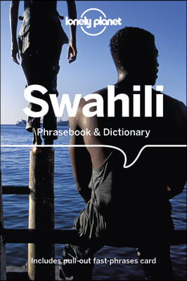 Lonely Planet Swahili Phrasebook &amp; Dictionary