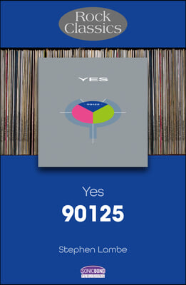 Yes - 90125: Rock Classics