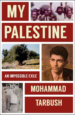 My Palestine: An Impossible Exile