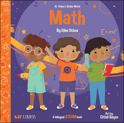 Dr. Ochoa&#39;s Stellar World: Math: A Bilingual Steam Book