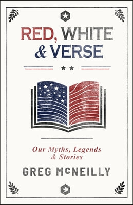 Red, White & Verse: Our Myths, Legends & Stories