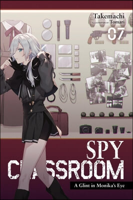 Spy Classroom, Vol. 7 (Light Novel): A Glint in Monika's Eye