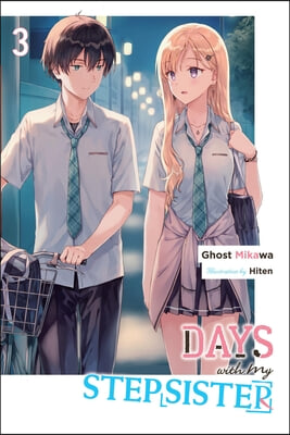 Days with My Stepsister, Vol. 3 (Light Novel): Volume 3