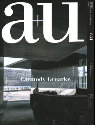 A+u 23:07, 634: Feature: Carmody Groarke