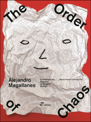 Alejandro Magallanes: The Order of Chaos