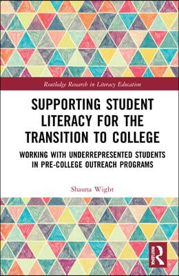 Supporting Student Literacy for the Transition to College