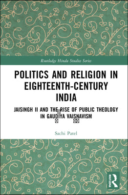 Politics and Religion in Eighteenth-Century India