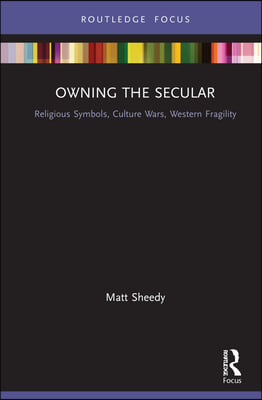 Owning the Secular