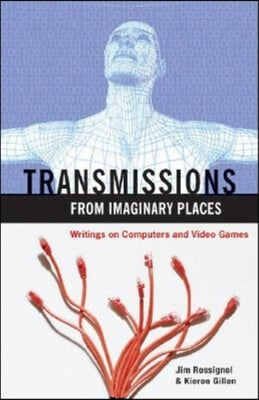 Transmissions from Imaginary Places