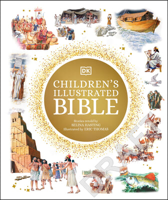 The Children&#39;s Illustrated Bible