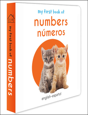 My First Book of Numbers - Numeros: My First English - Spanish Board Book