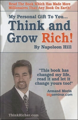 My Personal Gift to You... Think & Grow Rich by Napoleon Hill