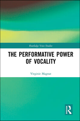 Performative Power of Vocality