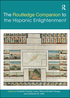 Routledge Companion to the Hispanic Enlightenment