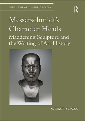 Messerschmidt&#39;s Character Heads