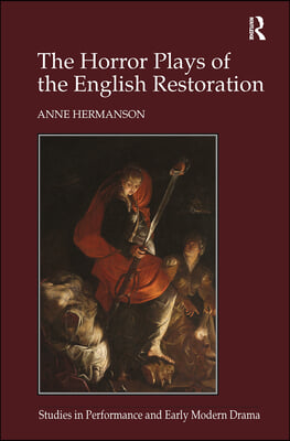 Horror Plays of the English Restoration