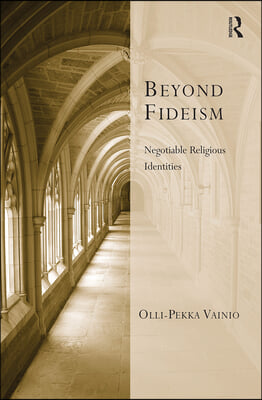 Beyond Fideism