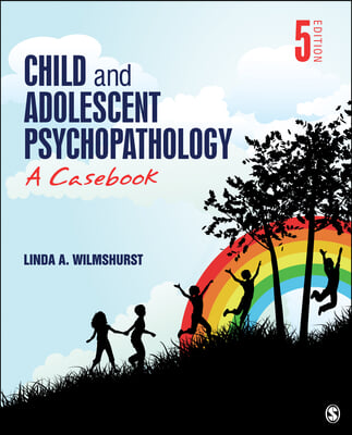 Child and Adolescent Psychopathology: A Casebook