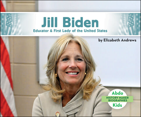 Jill Biden: Educator &amp; First Lady of the United States