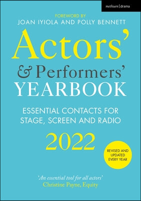 Actors&#39; and Performers&#39; Yearbook 2022: Essential Contacts for Stage, Screen and Radio