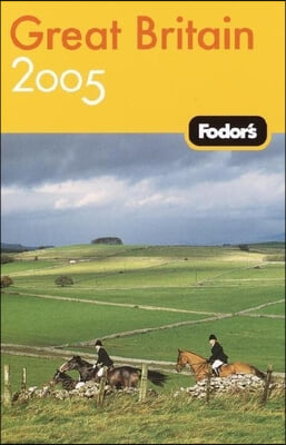 Fodor&#39;s 2005 Great Britain