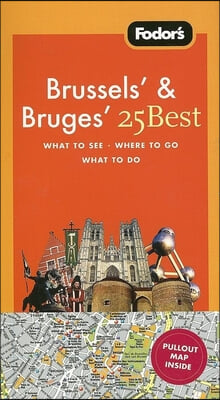 Fodor&#39;s 25 Best Brussels &amp; Bruges