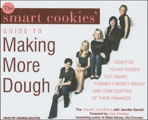 The Smart Cookies' Guide to Making More Dough