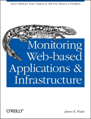 Monitoring Web-based Applications and Infrastructure