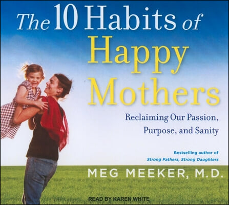 The 10 Habits of Happy Mothers