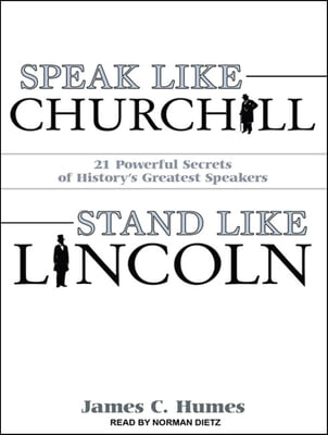 Speak Like Churchill, Stand Like Lincoln