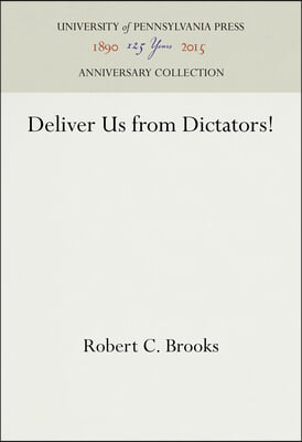 Deliver Us from Dictators!