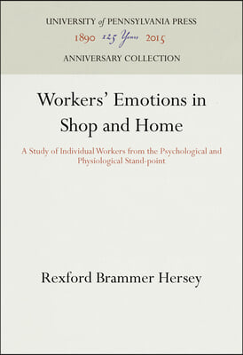 Workers' Emotions in Shop and Home: A Study of Individual Workers from the Psychological and Physiological Stand-Point