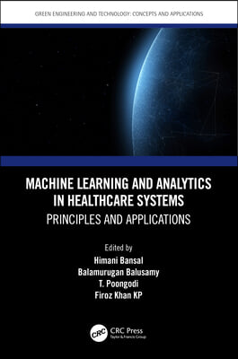 Machine Learning and Analytics in Healthcare Systems